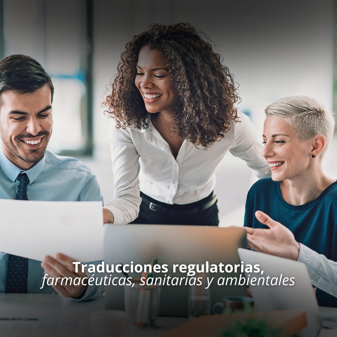 Traducciones Regulatorias, Farmacéuticas, Sanitarias y Ambientales